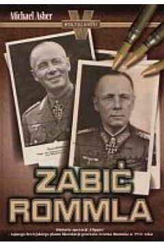 Honor �o�nierza/Zabi� Rommla. Pakiet 2 ksi��ek - Bogus�aw Wo�osza�ski, Michael Asher - Asher Michael, Bogus�aw Wo�osza�ski