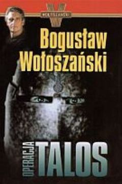 Operacja Talos/Handlarz �mierci. Pakiet 2 ksi��ek - Bogus�aw Wo�osza�ski, Douglas Farah, Stephen Braun - Bogus�aw Wo�osza�ski