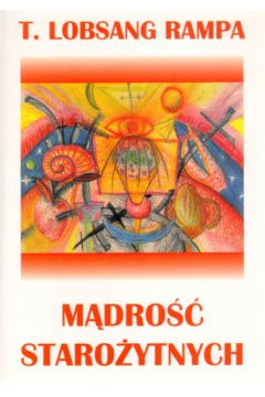 M�dro�� staro�ytnych - T. Lobsang Rampy - T Lobsang Rampy