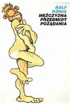 M�czyzna przedmiot po��dania - Ralf K�nig - Ralf Konig