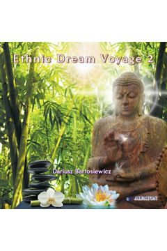 Ethnic Dream Voyage 2