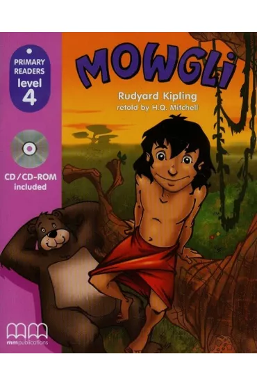Mowgli with Audio CD/CD-ROM. Primary Readers. Level 4 - H. Q. Mitchell, Rudyard Kipling
