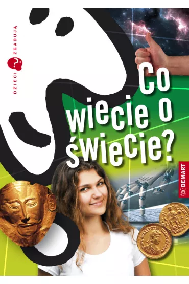 Dzieci zgaduj�. Co wiecie o �wiecie? - Marzena Wieczorek