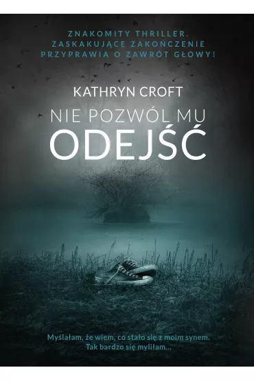 Nie pozw�l mu odej�� - Kathryn Croft