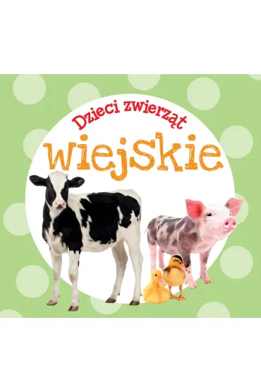 Dzieci zwierz�t - wiejskie