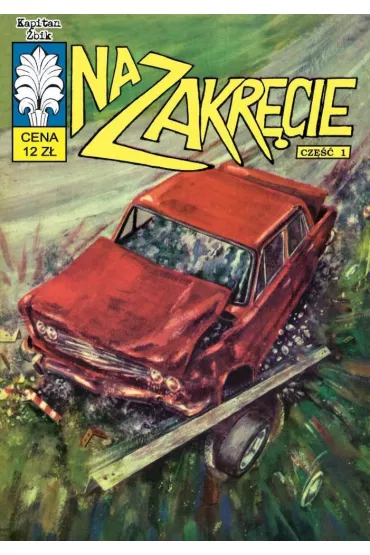 Na zakr�cie. Kapitan �bik. Tom 31
