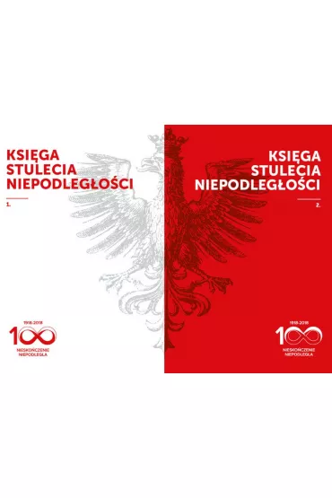 Pakiet Ksi�ga stulecia niepodleg�o�ci 1918-2018. Tomy 1-2