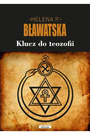 Klucz do teozofii - Helena Petrovna Blavatsky