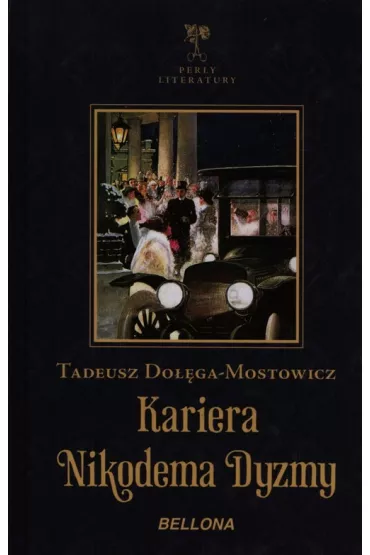 Kariera Nikodema Dyzmy - Tadeusz Do��ga-Mostowicz