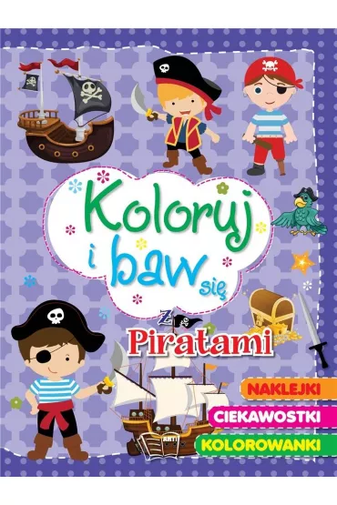 Koloruj i baw si� z piratami - Maria Kozyra