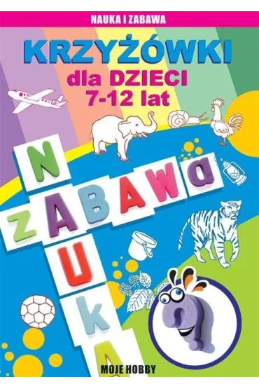 Krzy��wki dla dzieci 7-12 lat. Moje hobby - Beata Guzowska
