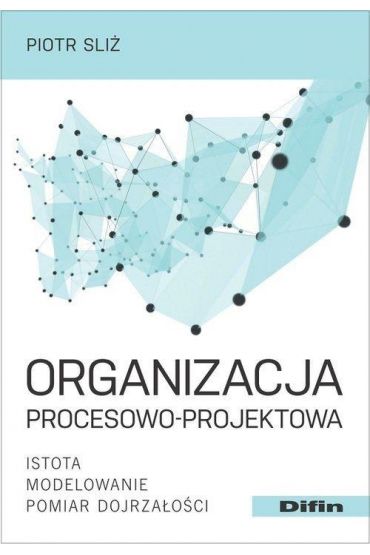 Organizacja procesowo-projektowa.