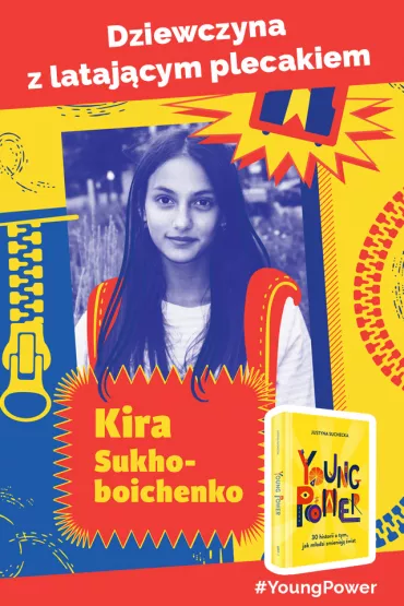 Young power! 30 historii o tym, jak m�odzi zmieniaj� �wiat - Justyna Suchecka