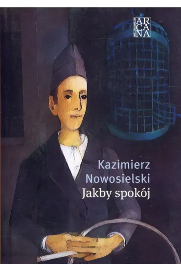 Jakby spok�j - Kazimierz Nowosielski
