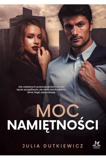 Moc namitnoci - Julia  Dutkiewicz