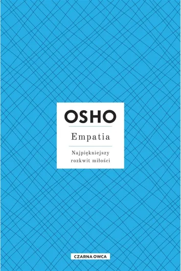 Empatia. Najpi�kniejszy rozkwit mi�o�ci - Osho