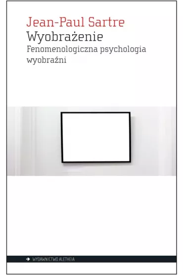 Wyobra�enie - Jean Paul Sartre