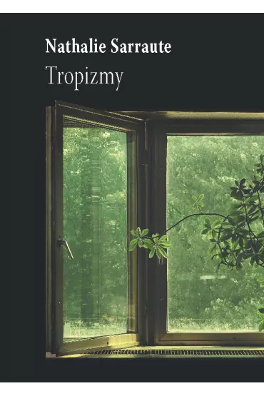 Tropizmy - Sarraute Nathalie