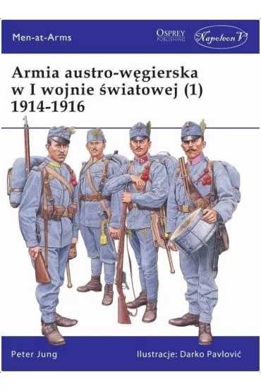 Armia austro-w�gierska w I wojnie �wiatowej (1) - Peter Jung