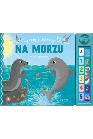 Czytamy i s�uchamy. Na morzu - Aneta Grabowska
