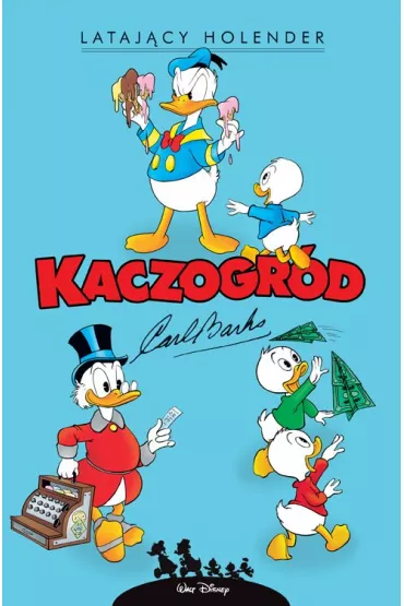 Latajcy Holender i inne historie z lat 1958-1959. Kaczogrd. Tom 8 - Carl Barks