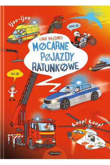 Mocarne pojazdy ratunkowe - Line Halsnes