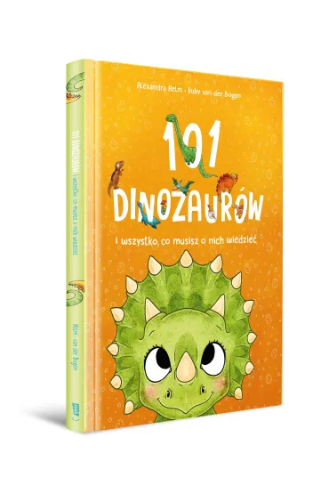 101 dinozaur�w i wszystko, co musisz o nich wiedzie� - Ruby van der Bogen