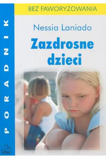 Zazdrosne dzieci - Laniado Nessia