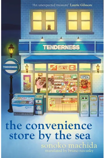 The Convenience Store by the Sea - Sonoko Machida
