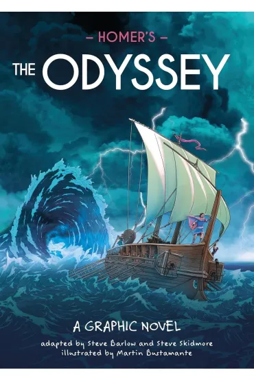 Homer's The Odyssey. Classics in Graphics. A Graphic Novel - Steve Barlow, Steve Skidmore