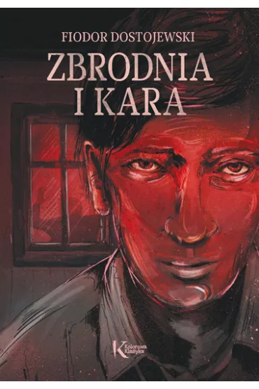 Zbrodnia i kara - Fiodor Dostojewski