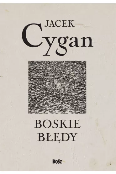 Boskie bdy - Jacek Cygan