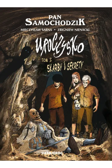 Skarby i sekrety. Uroczysko. Pan Samochodzik. Uroczysko - Zbigniew Nienacki, Mieczys�aw  Sarna