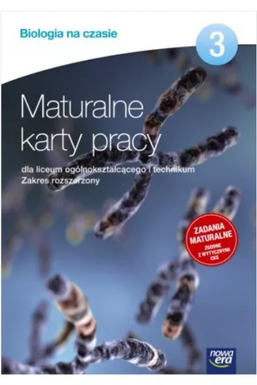Biologia na czasie 3. Maturalne karty pracy dla liceum og�lnokszta�c�cego i technikum. Zakres rozszerzony. Szko�y ponadgimnazjalne - Alina Nowakowska, Jolanta Holeczek, Anna Tyc