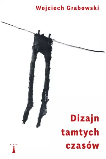 Dizajn tamtych czas�w - Wojciech Grabowski