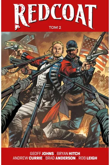 Redcoat. Tom 2 - Geoff Johns, Bryan Hitch