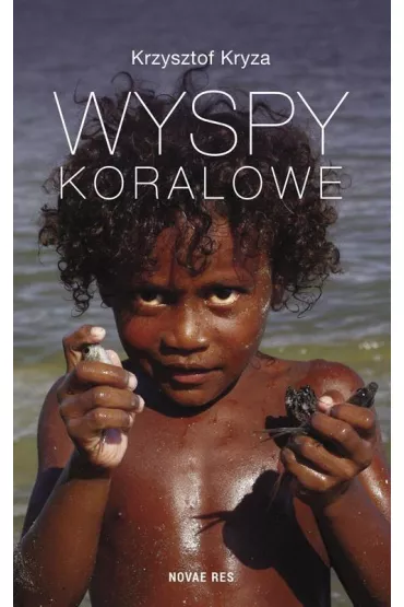 Wyspy koralowe - Krzysztof Kryza