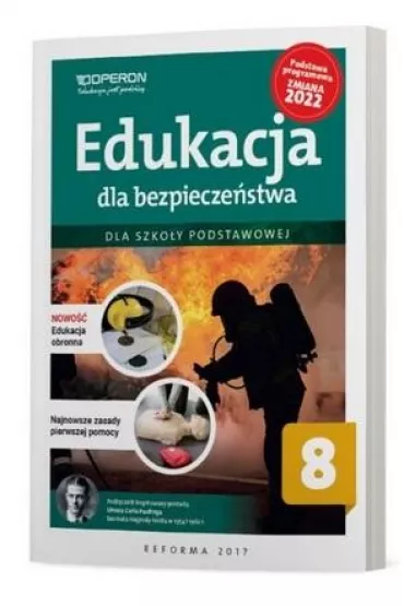 Edukacja dla bezpiecze�stwa. Szko�a podstawowa. Klasa 8. Podr�cznik - Andrzej Kruczy�ski, Barbara Boniek