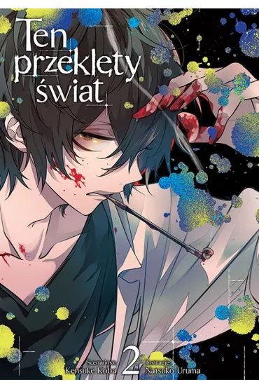 Ten przekl�ty �wiat. Tom 2 - Kensuke Koba, Natsuko Uruma