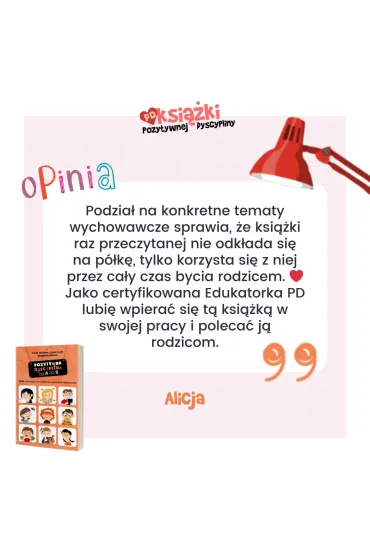 Pozytywna dyscyplina od A do Z. 1001 rozwi�za� na codzienne wyzwania rodzicielskie. - Lynn Lott, Jane Nelsen, Stephen Glenn
