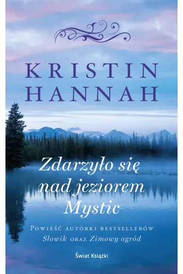 eBook Zdarzy�o si� nad jeziorem Mystic mobi epub - Kristin Hannah