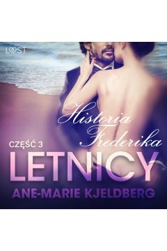 Audiobook Letnicy 3: Historia Frederika - opowiadanie erotyczne mp3