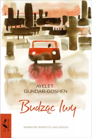 Budz�c lwy - Ayelet Gundar-Goshen
