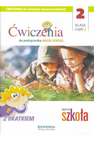 Edukacja wczesnoszkolna 2. Zeszyt �wicze� 3. Edukacja zintegrowana