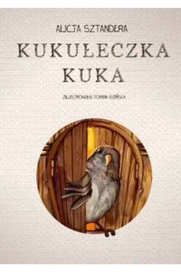 Kuku�eczka kuka - Alicja  Sztandera