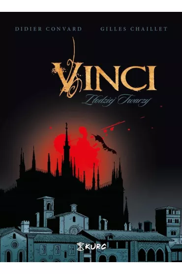 Vinci. Z�odziej Twarzy - Convard Didier, Gilles Chaillet