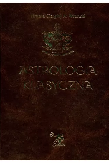 Astrologia klasyczna Tom III Domy - Siergiej A. Wronski