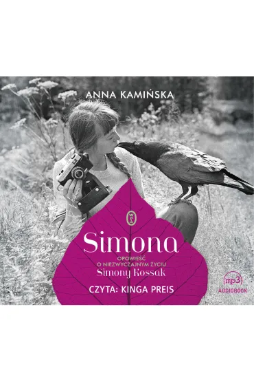 Audiobook Simona opowie�� o niezwyczajnym �yciu simony kossak CD - Anna Kami�ska