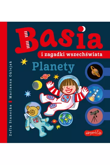 Basia i zagadki wszechwiata. Planety - Zofia Stanecka
