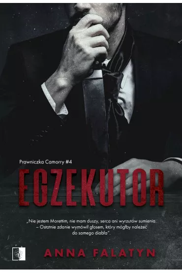 Egzekutor. Prawniczka Camorry. Tom 4 - Anna  Falatyn